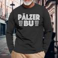 Pfalz Pfälzer Pälzer Mundart Dialect Pfalzkind Langarmshirts Geschenke für alte Männer