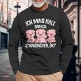 Pigs Ich Mag Halt Schweinchen Langarmshirts Geschenke für alte Männer