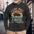 I Like Pigs And Maybe Like 3 People Pig Lover Long Sleeve T-Shirt Gifts for Old Men