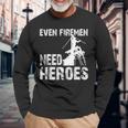 Power Lineman Even Firemen Need Heroespower Lineman Even Firemen Need Heroes Long Sleeve T-Shirt Gifts for Old Men
