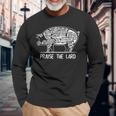 Praise The Lard Pork Bacon Lover Long Sleeve T-Shirt Gifts for Old Men