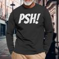 PshFor Bassmasters Or Non Fishing Folk Vintage Long Sleeve T-Shirt Gifts for Old Men