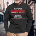 Redheads Are Sunshine Mixed With A Huge Attitude Ginger Hair Long Sleeve T-Shirt Gifts for Old Men