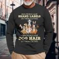 Rich People Have Brand Labels On Their Clothes Happy People Long Sleeve T-Shirt Gifts for Old Men