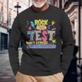 Rock The Test Don't Stress Just Do Your Best Test Day Long Sleeve T-Shirt Gifts for Old Men