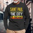 Saint Paul The City Of Dreams Minnesota Souvenir Long Sleeve T-Shirt Gifts for Old Men