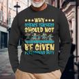 Science Teachers Should Not Given Playground Duty Long Sleeve T-Shirt Gifts for Old Men