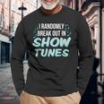 Show Tune Singer Theater Lover Broadway Musical Long Sleeve T-Shirt Gifts for Old Men