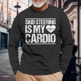 Skid Sr Loader Cardio Skid Sr Operator Long Sleeve T-Shirt Gifts for Old Men