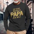 So Sieht Der Beste Papa Der Weltatertags -Atertag Opa Langarmshirts Geschenke für alte Männer