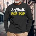 Softball Pop Pop Of A Softball Player Pop Pop Long Sleeve T-Shirt Gifts for Old Men