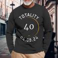 Solar Eclipse 40Th Birthday Pun Totality April 8Th 2024 Long Sleeve T-Shirt Gifts for Old Men