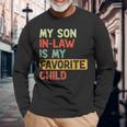 My Son In Law Is My Favorite Child Vintage Son In Law Long Sleeve T-Shirt Gifts for Old Men