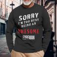 Sorry I'm Too Busy Being An Awesome Foreman Long Sleeve T-Shirt Gifts for Old Men
