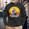 Step Brothers Movie Did We Just Become Best Friends Long Sleeve T-Shirt Gifts for Old Men