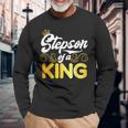 Stepson Of A King Stepson Long Sleeve T-Shirt Gifts for Old Men