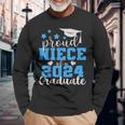 Super Proud Niece Of 2024 Graduate Awesome Family College Long Sleeve T-Shirt Gifts for Old Men