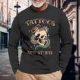 Tattoos Are Stupid Tattoo Artist Long Sleeve T-Shirt Gifts for Old Men