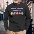 Team Dwarf Planets Pluto Astronomy Science Long Sleeve T-Shirt Gifts for Old Men