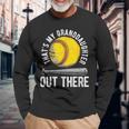 That's My Granddaughter Out There Softball Grandpa Long Sleeve T-Shirt Gifts for Old Men