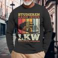 With Truck Driver Studier Kann Jeder Lruck Fahren Nur Die Besten Langarmshirts Geschenke für alte Männer