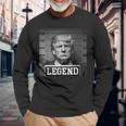 Trump 2024 Hot President Legend Trump Arrested Long Sleeve T-Shirt Gifts for Old Men