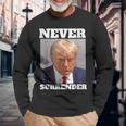 Trump Shot Donald Trump Shot Never Surrender Long Sleeve T-Shirt Gifts for Old Men