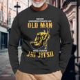 Never Underestimate An Old Man Training Brazilian Jiu Jitsu Long Sleeve T-Shirt Gifts for Old Men