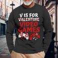 V Is For Video Games Valentines Day Gamer Boy Men Long Sleeve T-Shirt Gifts for Old Men