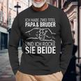 Vatertag Geschenk Dad Ich Habe Zwei Titel Papa Und Bruder Langarmshirts Geschenke für alte Männer