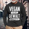 Vegan Weil Mir Gewalt Nicht Schmeckt Langarmshirts Geschenke für alte Männer