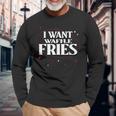 I Want Waffle Fries Meme Long Sleeve T-Shirt Gifts for Old Men