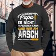 Wenn Papa Es Nicht Reparieren Kann Dad Craftsman Langarmshirts Geschenke für alte Männer