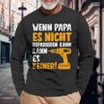 Wenn Papa Es Nicht Reparieren Kann Es Keinenater S Langarmshirts Geschenke für alte Männer