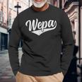 Wepa Puerto Rican Rico Latina Spanish Slang Pride Boricua Long Sleeve T-Shirt Gifts for Old Men