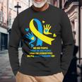 World Down Syndrome Awareness Day 2024 End The Stereotypes Long Sleeve T-Shirt Gifts for Old Men