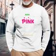 Aka Pink Goes Red For Heart Health Awareness Month 2022 Long Sleeve T-Shirt Gifts for Old Men