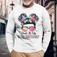 Bruh It's My 10Th Birthday 10 Year Old 10Th Birthday Girl Long Sleeve T-Shirt Gifts for Old Men