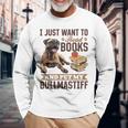 Bullmastiff Hunderasse Ich Möchte Nur Bücher Lesen Und Meine Streicheln Langarmshirts Geschenke für alte Männer