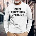 Chief Fireworks Operator Long Sleeve T-Shirt Gifts for Old Men