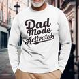 Dad Life Dad Mode Activated Quote Father's Day Dad Bod Long Sleeve T-Shirt Gifts for Old Men