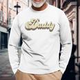 Daddy Retro Vintage Dad For Lovers Fathers Day Long Sleeve T-Shirt Gifts for Old Men