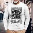 Dark Romance Book Club Always Falling For The Villain Long Sleeve T-Shirt Gifts for Old Men