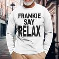 Frankie Say Relax Retro Vintage Style Blue Langarmshirts Geschenke für alte Männer