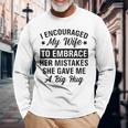 Husband Sarcastic Sayings Irony Quotes Father's Day Long Sleeve T-Shirt Gifts for Old Men