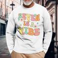 Groovy 7Th Birthday Seven Is A Vibe 7 Year Old Girls Boys Long Sleeve T-Shirt Gifts for Old Men