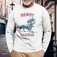 Howdy Partner Ready For Rodeo Cowboy Weenie Dachshund Long Sleeve T-Shirt Gifts for Old Men