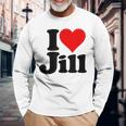 Ich Liebe Den Namen Jill In Herz Auf Einem Langarmshirts Geschenke für alte Männer