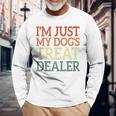 I'm Just My Dog's Treat Dealer Retro Vintage Dog Lover Long Sleeve T-Shirt Gifts for Old Men