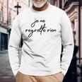 Je Ne Regrette Rien No Regrets Fun France French Long Sleeve T-Shirt Gifts for Old Men